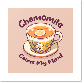 Chamomile Tea Cup with Lemon Slice. Camomile Calms My Mind. US Spelling. Posters and Art